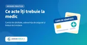 Un card de sănătate și un bilet de trimitere, pe fundal albastru, cu titlul ghidului despre actele necesare la medic
